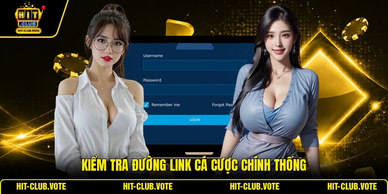 Kiểm tra đường link cá cược chính thống